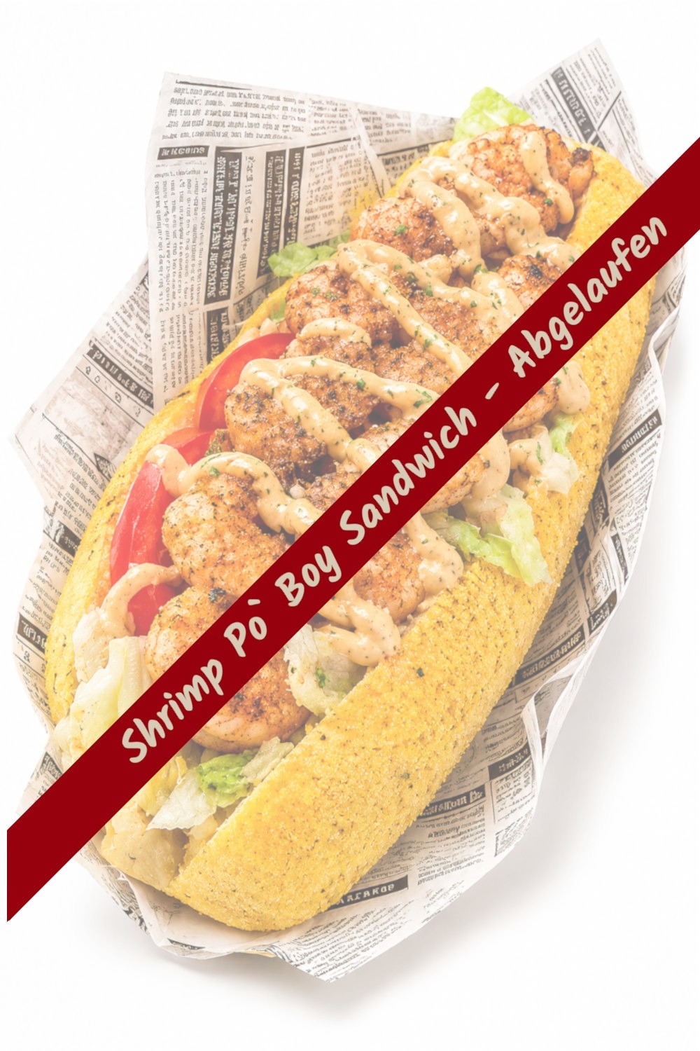 Shrimp Po' Boy abgelaufen