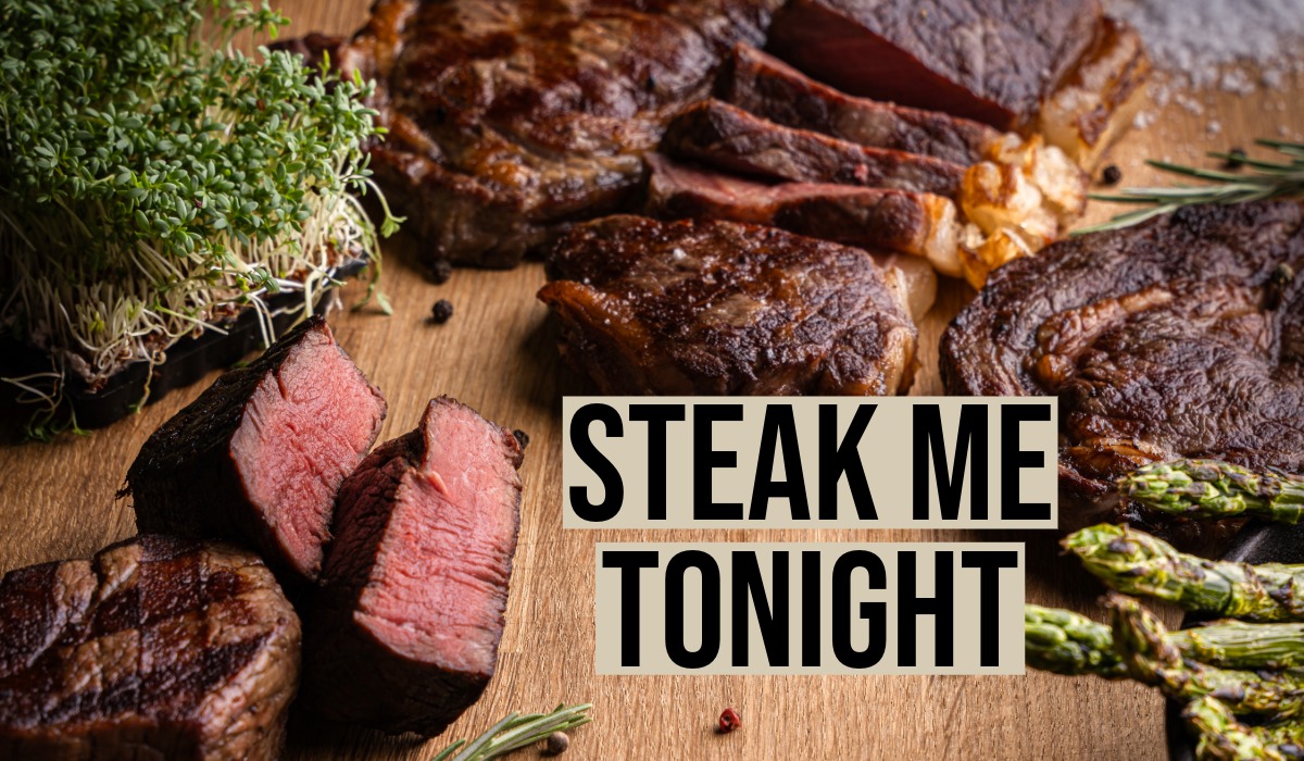 Steak me Tonight